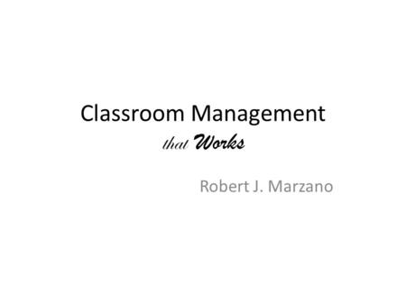 Classroom Management that Works