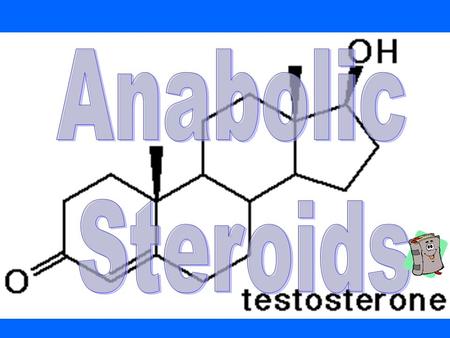 Androgenic-Anabolic steroids- Are man made drugs whose actions mimic those of the natural male hormone testosterone.