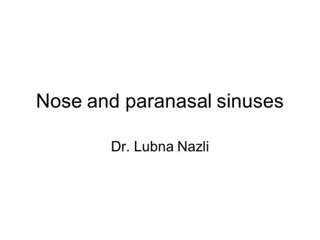 Nose and paranasal sinuses