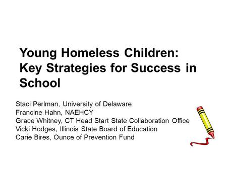 Young Homeless Children: Key Strategies for Success in School