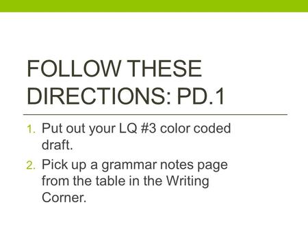 Follow these directions: pd.1