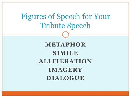 Figures of Speech for Your Tribute Speech