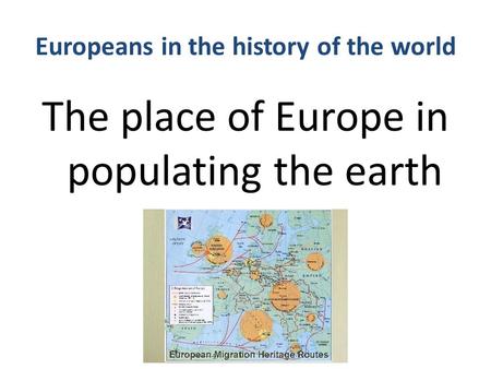 Europeans in the history of the world