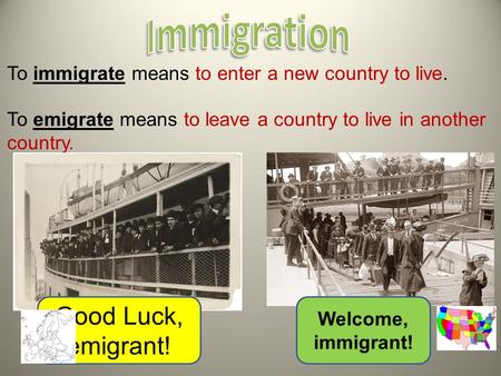 Immigration Good Luck, emigrant!