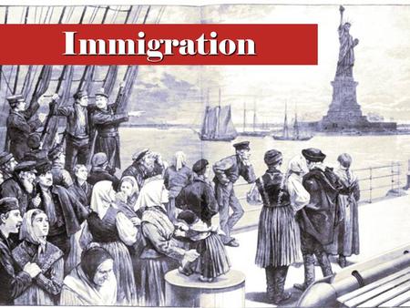 Immigration Immigration has shaped and defined the United States since its beginning. This presentation highlights some of the important trends in U.S.