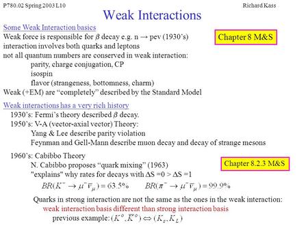 Weak Interactions Chapter 8 M&S Some Weak Interaction basics