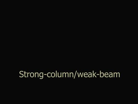 Strong-column/weak-beam