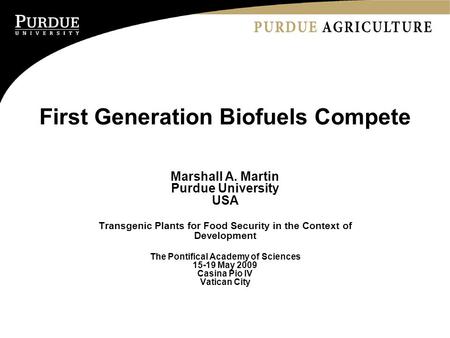First Generation Biofuels Compete