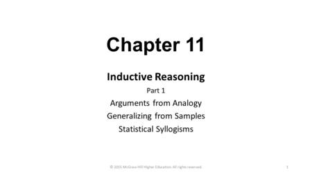 Chapter 11 Inductive Reasoning Arguments from Analogy