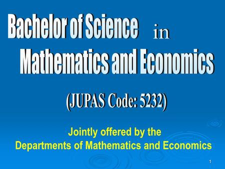 1 Jointly offered by the Departments of Mathematics and Economics.