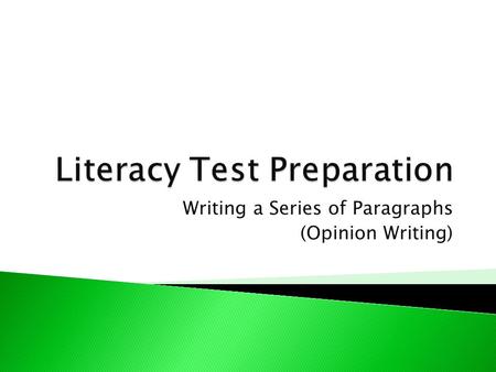 Literacy Test Preparation