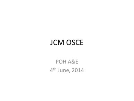 JCM OSCE POH A&E 4 th June, 2014. Question 1 44/M Construction worker Neck injury after accidentally fell from 3m of height Complained with 4 limbs weakness.