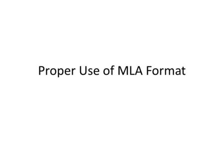 Proper Use of MLA Format