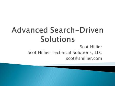 Scot Hillier Scot Hillier Technical Solutions, LLC