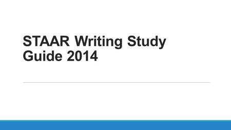 STAAR Writing Study Guide 2014