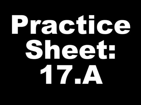 Practice Sheet: 17.A. BANANA [1] [2] [3] NOW- MORNING.