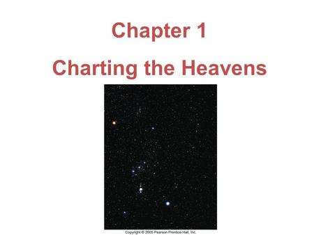 Chapter 1 Charting the Heavens.