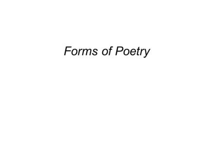Forms of Poetry.
