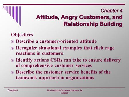 Chapter 4 Attitude, Angry Customers, and Relationship Building