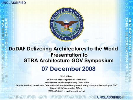 DoDAF Delivering Architectures to the World