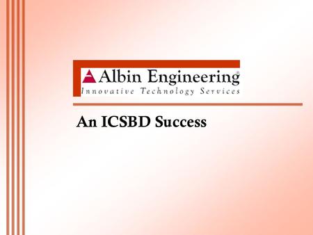 An ICSBD Success. www.aesi.com 2 Who We Are Founded: 1993 A company “Founded by Engineers for Engineers” Industry Focus: Defense Aerospace Technology.