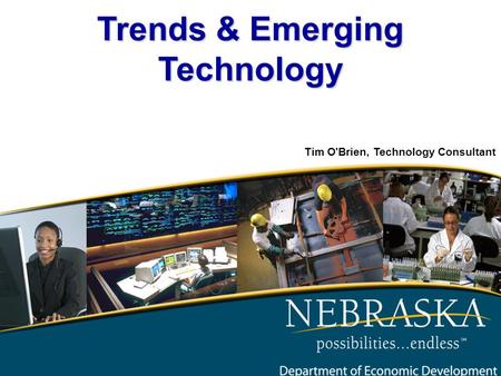Trends & Emerging Technology Tim O'Brien, Technology Consultant.