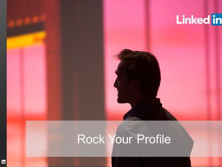 TALENT SOLUTIONS Rock Your Profile. TALENT SOLUTIONS The Structure of a LinkedIn Profile 2 Profile Picture Headline Public URL Recent Activity Summary.