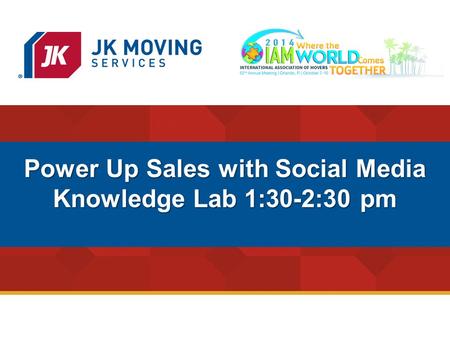 1 Power Up Sales with Social Media Knowledge Lab 1:30-2:30 pm.