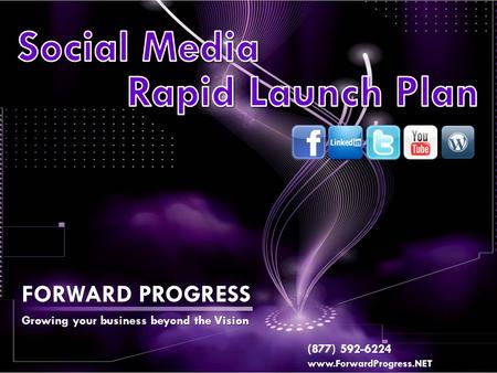FORWARD PROGRESS Growing your business beyond the Vision (877) 592-6224 www.ForwardProgress.NET.