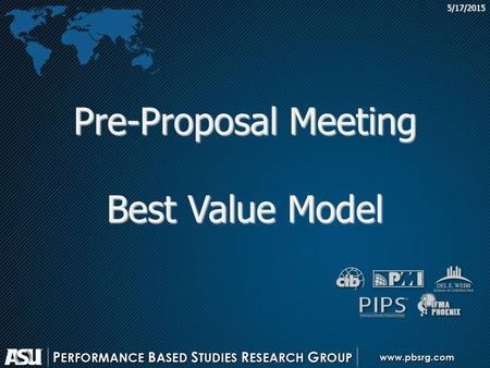 5/17/2015 Pre-Proposal Meeting Best Value Model. This presentation is being provided for educational purposes only Please refer to the RFP for specific.