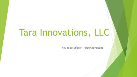 Tara Innovations, LLC Key to Solutions – Tara Innovations.