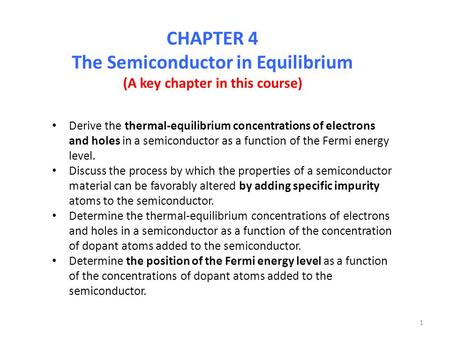 The Semiconductor in Equilibrium (A key chapter in this course)