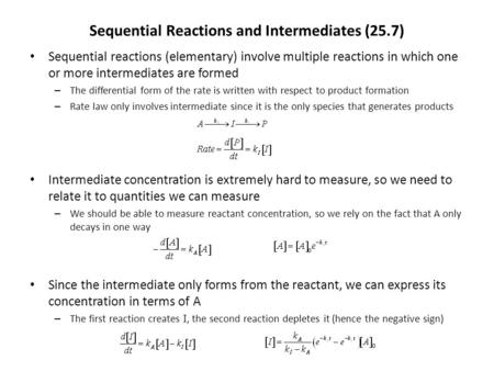 Sequential Reactions and Intermediates (25.7)