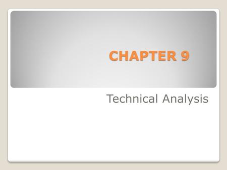 CHAPTER 9 Technical Analysis. McGraw-Hill/Irwin © 2004 The McGraw-Hill Companies, Inc., All Rights Reserved. Technical Analysis Technical analysis attempts.