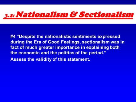 3.2: Nationalism & Sectionalism