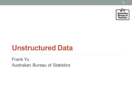 Frank Yu Australian Bureau of Statistics Unstructured Data 1.
