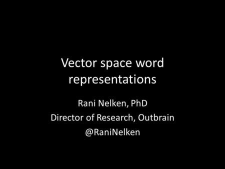 Vector space word representations