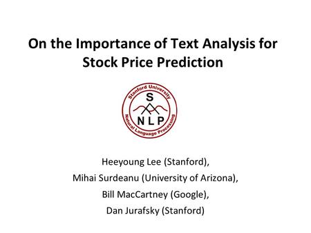 On the Importance of Text Analysis for Stock Price Prediction