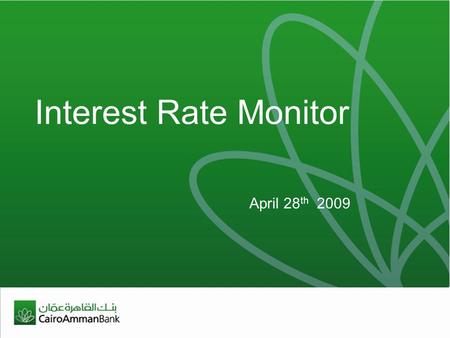 Interest Rate Monitor April 28 th 2009. 2 Internationally.