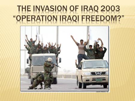Why were we there? WMD George W. Bush Bush Advisors 9/11 Preventive War US Strategic Culture Oil.