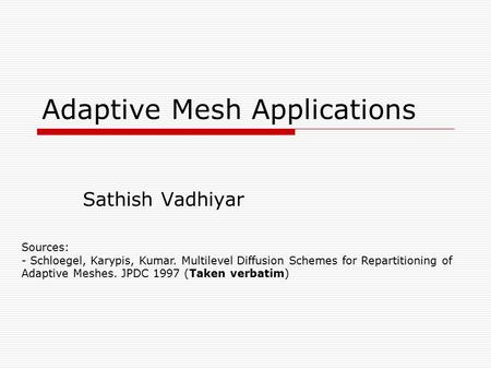 Adaptive Mesh Applications