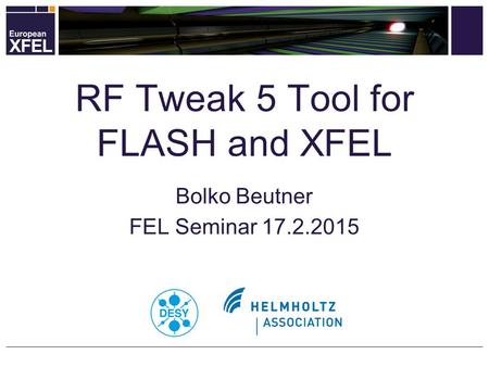 RF Tweak 5 Tool for FLASH and XFEL