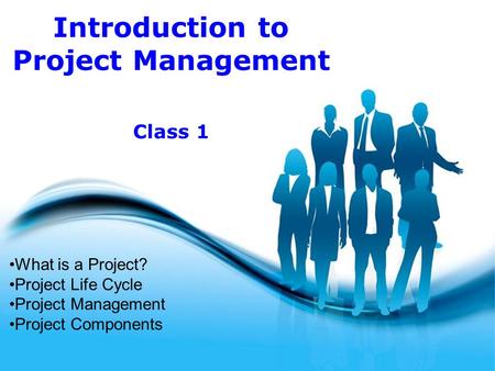 Free Powerpoint Templates Page 1 Free Powerpoint Templates Introduction to Project Management What is a Project? Project Life Cycle Project Management.