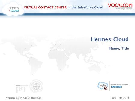 Hermes Cloud Name, Title Presenter Notes -----