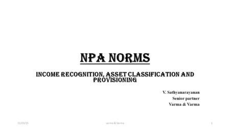 Income Recognition, Asset Classification and Provisioning
