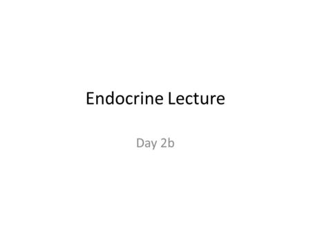 Endocrine Lecture Day 2b. Insulin History Lesson Instituted in 1923 – Beef – Pork 1979 – human insulin Can not be taken by mouth (digested)