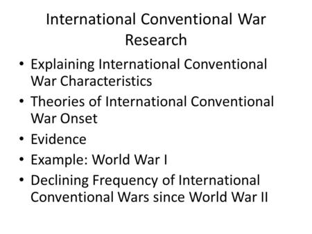 International Conventional War Research