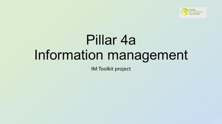 Pillar 4a Information management