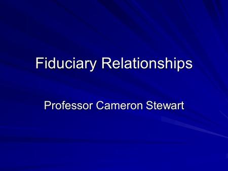 Fiduciary Relationships