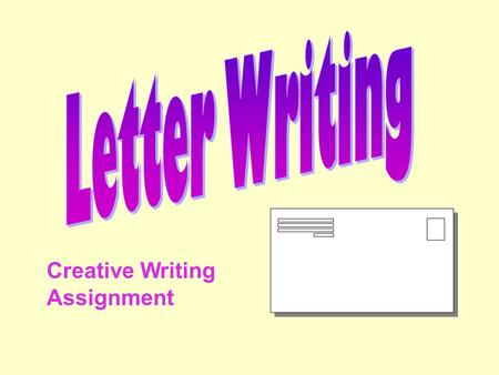 Letter Writing Creative Writing Assignment.